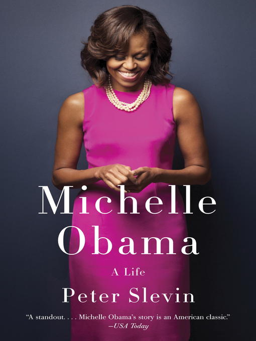 Title details for Michelle Obama by Peter Slevin - Wait list